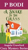A Snake in the Grass (Angela Crawford Cozy Mystery Series, #3) (eBook, ePUB)
