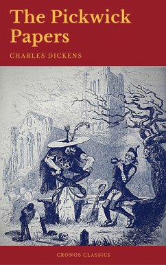 The Pickwick Papers (Cronos Classics) (eBook, ePUB) - Dickens, Charles; Classics, Cronos