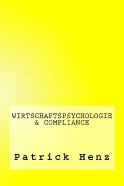 Wirtschaftspsychologie & Compliance (eBook, ePUB) - Henz, Patrick