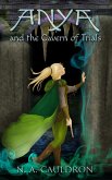 Anya and the Cavern of Trials (The Cupolian series, #3) (eBook, ePUB) Anya and the Cavern of Trials (The Cupolian series, #3) (eBook, ePUB)