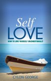 Self-Love: How to Love Yourself Unconditionally (eBook, ePUB)