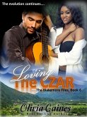 Loving the Czar (The Blakemore Files, #6) (eBook, ePUB) Loving the Czar (The Blakemore Files, #6) (eBook, ePUB)