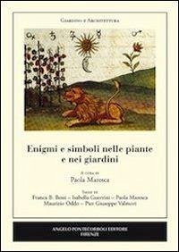 Enigmi e simboli nelle piante e nei giardini - Maresca, Paola