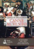 Canne al vento. Audiolibro. CD Audio formato MP3 Canne al vento. Audiolibro. CD Audio formato MP3