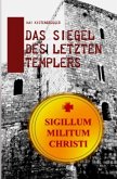 Das Siegel des letzten Templers