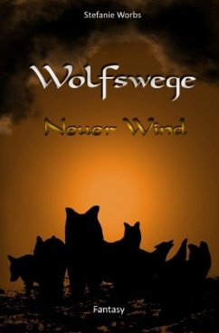 Wolfswege / Wolfswege 2 - Worbs, Stefanie