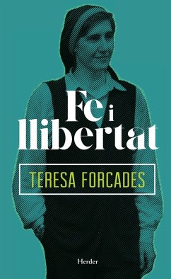 Fe i llibertat (eBook, ePUB) - Forcades, Teresa