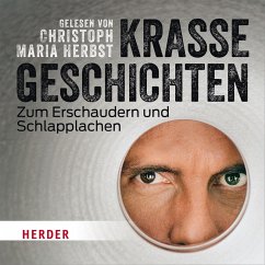 Christoph Maria Herbst liest: Krasse Geschichten zum Erschaudern und Schlapplachen (MP3-Download) - Various Artists