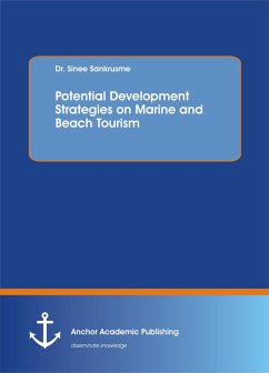 Potential Development Strategies on Marine and Beach Tourism (eBook, PDF) - Sankrusme, Sinee