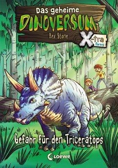 Gefahr für den Triceratops / Das geheime Dinoversum X-tra Bd.2 (eBook, ePUB) - Stone, Rex