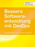 Bessere Softwareentwicklung mit DevOps (eBook, ePUB)