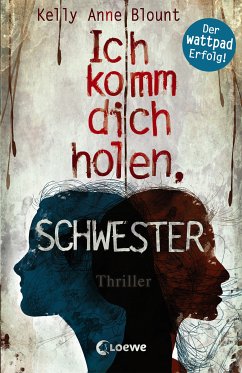 Ich komm dich holen, Schwester (eBook, ePUB) - Blount, Kelly Anne