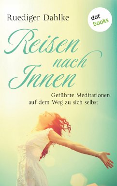 Reise nach Innen (eBook, ePUB) - Dahlke, Rüdiger; Dahlke, Margit