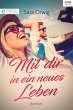 Mit Dir in ein neues Leben (eBook, ePUB) - Bild 1