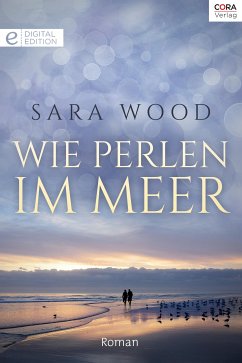Wie Perlen im Meer (eBook, ePUB) - Wood, Sara
