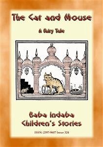 THE CAT AND THE MOUSE - A Fairy Tale from Persia (eBook, ePUB) - E. Mouse, Anon