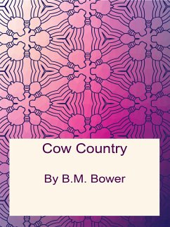 Cow Country (eBook, PDF) - Bower, B.m.