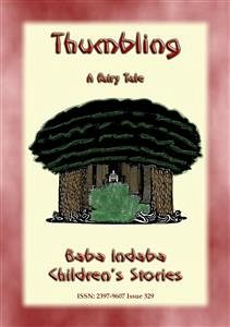 THUMBLING - An English Fairy Tale (eBook, ePUB) - E. Mouse, Anon; by Baba Indaba, Narrated