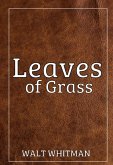 Leaves of Grass (eBook, ePUB) Leaves of Grass (eBook, ePUB)