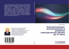 Jelektrotehnika: wozniknowenie i razwitie älektricheskih mashin do XX weka - Burkov, Alexej