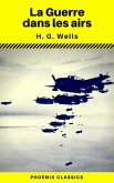 La Guerre dans les airs (Phoenix Classics) (eBook, ePUB)