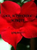 Der schwerste Schritt (eBook, ePUB) Der schwerste Schritt (eBook, ePUB)