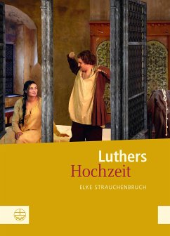 Luthers Hochzeit (eBook, PDF) - Strauchenbruch, Elke