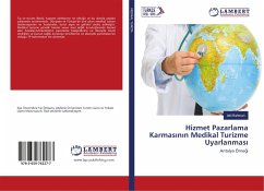 Hizmet Pazarlama Karmas¿n¿n Medikal Turizme Uyarlanmas¿ - Rahman, Akil