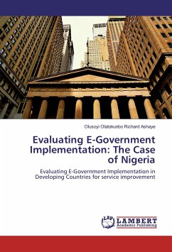 Evaluating E-Government Implementation: The Case of Nigeria - Ashaye, Olusoyi Olatokunbo Richard