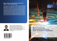 Music Tempo and Manufacturing Efficiency Ratio: An Experimental Resear - Rodriguez Huerta, Ivan Fernando