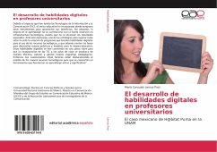 El desarrollo de habilidades digitales en profesores universitarios - Lemus Pool, María Consuelo