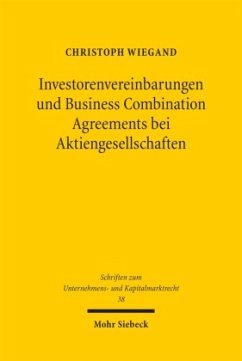 Investorenvereinbarungen und Business Combination Agreements bei Aktiengesellschaften - Wiegand, Christoph