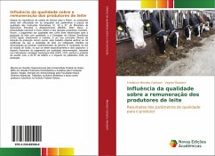 Influência da qualidade sobre a remuneração dos produtores de leite - Mendes Caetano, Frederico;Rosalem, Vagner