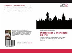 Dialécticas y mensajes de Iris - Chaves Remolina, Andrés Mauricio