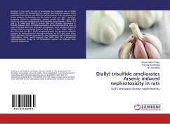 Diallyl trisulfide ameliorates Arsenic induced nephrotoxicity in rats - Prabu, Selvarj Milton;Senthilraja, Poomali;Sumedha, NC