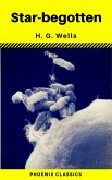 Star-begotten (Phoenix Classics) (eBook, ePUB) Star-begotten (Phoenix Classics) (eBook, ePUB)