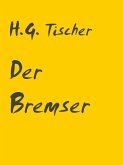 Der Bremser (eBook, ePUB)