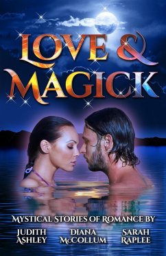 Love & Magick (eBook, ePUB) - McCollum, Diana; Ashley, Judith; Raplee, Sarah