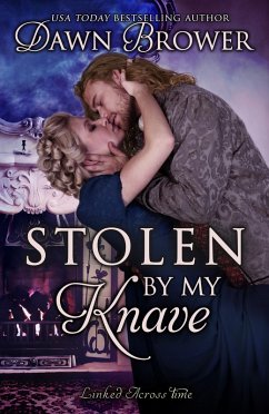 Stolen by My Knave (Linked Across Time, #6) (eBook, ePUB) - Brower, Dawn