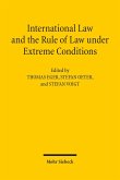 International Law and the Rule of Law under Extreme Conditions (eBook, PDF)