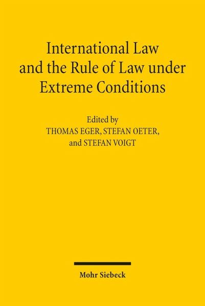 International Law and the Rule of Law under Extreme Conditions (eBook, PDF) International Law and the Rule of Law under Extreme Conditions (eBook, PDF)