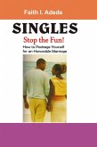 Singles, Stop the Fun! (eBook, ePUB)