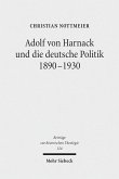 Adolf von Harnack und die deutsche Politik 1890-1930 (eBook, PDF)