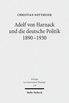 Adolf von Harnack und die deutsche Politik 1890-1930 (eBook, PDF) - Nottmeier, Christian