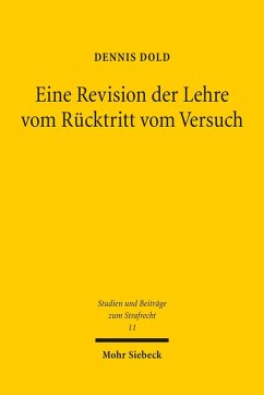 Eine Revision der Lehre vom Rücktritt vom Versuch (eBook, PDF) - Dold, Dennis