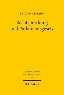 Rechtsprechung und Parlamentsgesetz (eBook, PDF) - Lassahn, Philipp