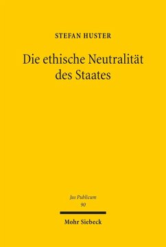 Die ethische Neutralität des Staates (eBook, PDF) - Huster, Stefan