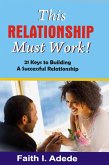 This Relationship Must Work! (eBook, ePUB)