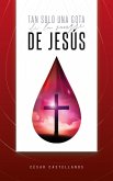 Tan Solo Una Gota De La Sangre De Jesús (eBook, ePUB)