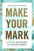 Make Your Mark (eBook, ePUB) Make Your Mark (eBook, ePUB)